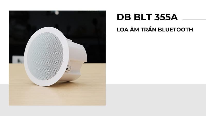 Top 9 Loa âm trần Bluetooth nghe nhạc hay, tốt nhất hiện nay Top 9 Loa âm trần Bluetooth nghe nhạc hay, tốt nhất hiện nay