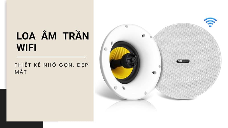 Tại sao loa âm trần wifi lại là xu hướng tương lai? TOP đáng dùng