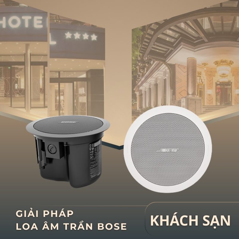 Giải pháp loa âm trần Bose cho khách sạn Giải pháp loa âm trần Bose cho khách sạn