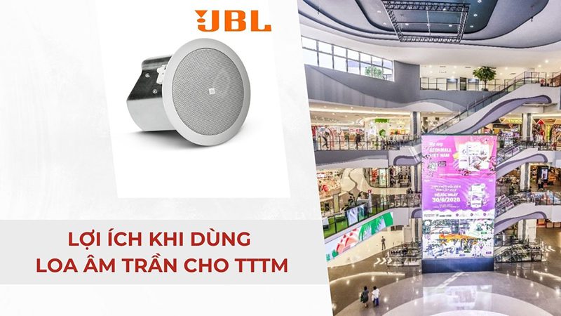 Lợi ích của loa âm trần trong trung tâm thương mại Lợi ích của loa âm trần trong trung tâm thương mại