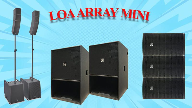 Loa Array Mini là gì? Top 5 sản phẩm tốt nhất thời điểm hiện tại