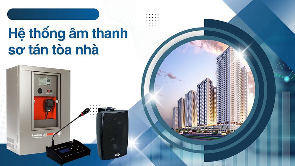 Tư vấn hệ thống âm thanh sơ tán tòa nhà, chung cư