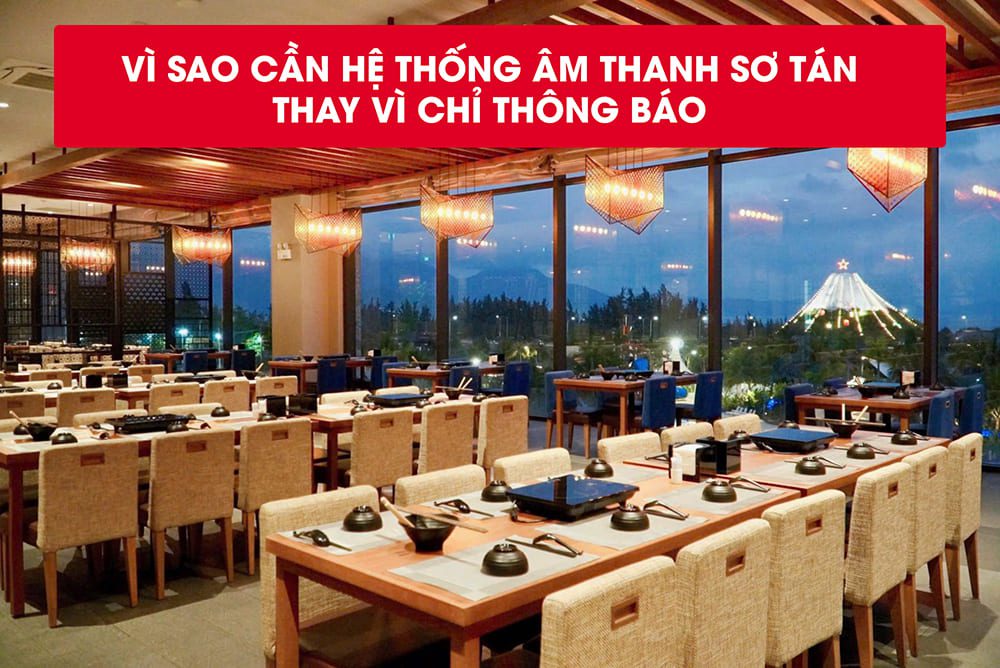 Giải pháp âm thanh sơ tán khẩn cấp cho nhà hàng khách sạn Giải pháp âm thanh sơ tán khẩn cấp cho nhà hàng khách sạn