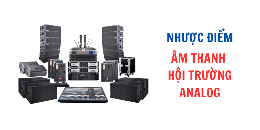 Hệ thống âm thanh hội trường analog thường đi kèm với số lượng dây nối lớn