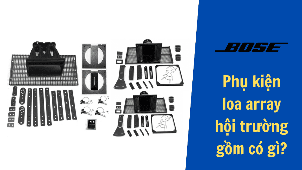 Phụ kiện loa array hội trường gồm có gì? Mua ở đâu tốt?