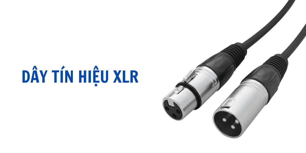 XLR - Chuẩn kết nối chuyên nghiệp XLR - Chuẩn kết nối chuyên nghiệp